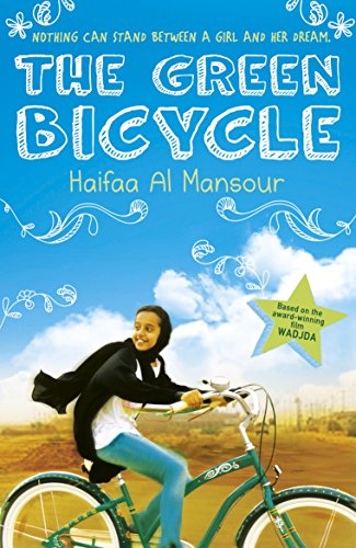 The Green Bicycle: Based on the award-winning film Wadjda