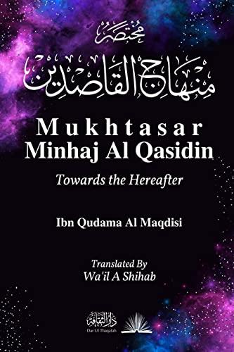 Mukhtasar Minhaj Al Qasidin: Towards the Hereafter von Dar Ul Thaqafah