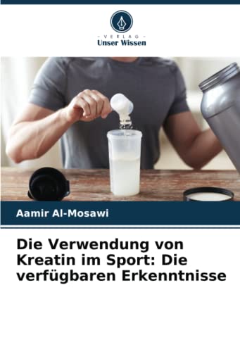 Die Verwendung von Kreatin im Sport: Die verfügbaren Erkenntnisse: DE Die Verwendung von Kreatin im Sport: Die verfügbaren Erkenntnisse: DE