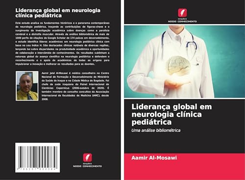 Liderança global em neurologia clínica pediátrica: Uma análise bibliométrica Liderança global em neurologia clínica pediátrica: Uma análise bibliométrica von Edições Nosso Conhecimento