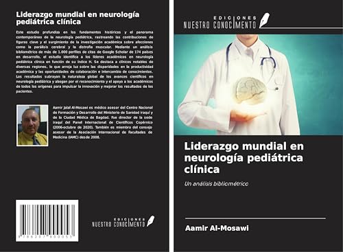 Liderazgo mundial en neurología pediátrica clínica: Un análisis bibliométrico Liderazgo mundial en neurología pediátrica clínica: Un análisis bibliométrico von Ediciones Nuestro Conocimiento