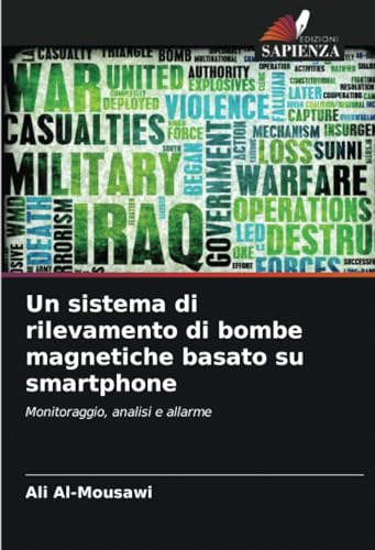 Un sistema di rilevamento di bombe magnetiche basato su smartphone: Monitoraggio, analisi e allarme von Edizioni Sapienza