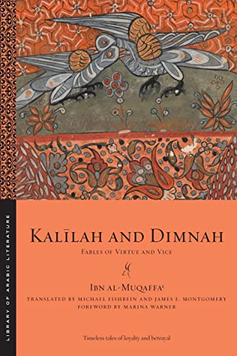 Kalilah and Dimnah: Fables of Virtue and Vice (The Library of Arabic Literature)