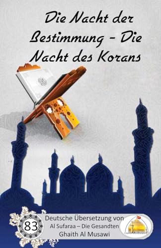 Die Nacht der Bestimmung - Die Nacht des Korans Die Nacht der Bestimmung - Die Nacht des Korans von Independently published