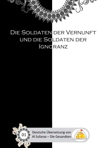 Die Soldaten der Vernunft und die Soldaten der Ignoranz Die Soldaten der Vernunft und die Soldaten der Ignoranz