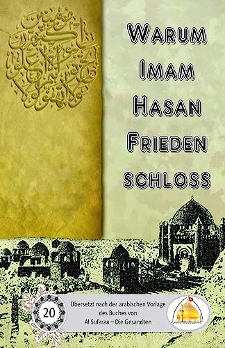 Warum Imam Hasan Frieden schloss Warum Imam Hasan Frieden schloss
