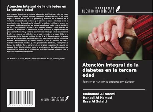Atención integral de la diabetes en la tercera edad: Retos en el manejo de ancianos con diabetes von Ediciones Nuestro Conocimiento