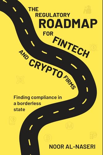 The Regulatory Roadmap for FinTech and Crypto Firms: Finding Compliance in a borderless state von IPN