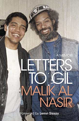 Letters to Gil: A Luminous Memoir of Racism, Life in the Care System and the Power of Discovering Music under the Mentorship of Gil Scott-Heron – with a Foreword from Lemn Sissay von William Collins