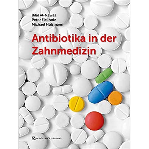 Antibiotika in der Zahnmedizin von Quintessence Publishing