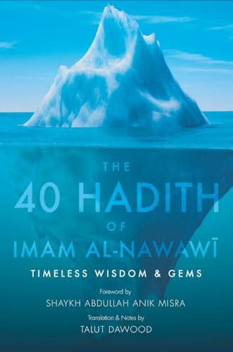 The 40 Hadith of Imam al-Nawawi (HB) von Imam Ghazali Publishing