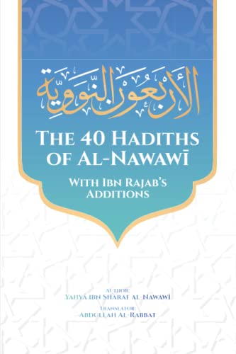 The Forty Hadiths of Al-Nawawi: With Ibn Rajab's Additions von Origem Publishing