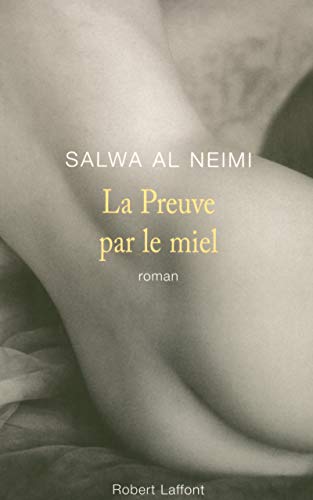 La preuve par le miel von ROBERT LAFFONT