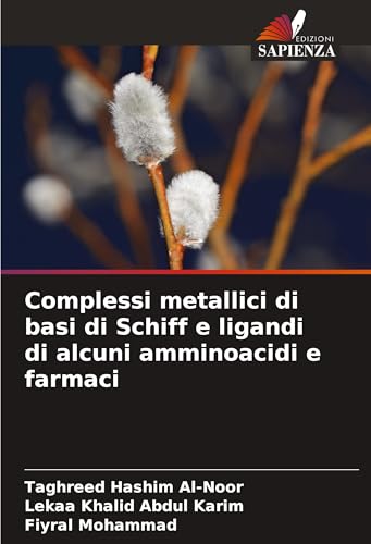 Complessi metallici di basi di Schiff e ligandi di alcuni amminoacidi e farmaci: DE von Edizioni Sapienza