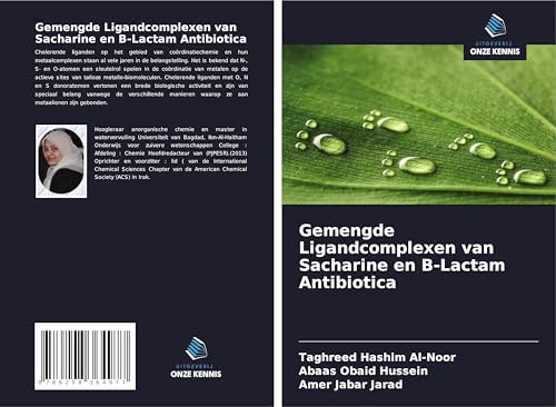 Gemengde Ligandcomplexen van Sacharine en B-Lactam Antibiotica von Uitgeverij Onze Kennis