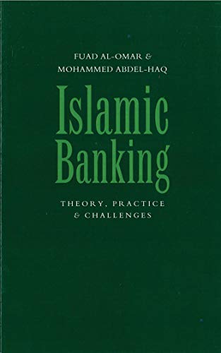 Islamic Banking: Theory, Practice and Challenges: Theory, Practice, & Challenges