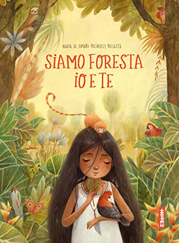Siamo foresta io e te. Ediz. a colori Siamo foresta io e te. Ediz. a colori von Kite