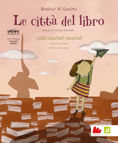 Le città del libro. Ediz. italiana e araba (Kalimat) von Gallucci