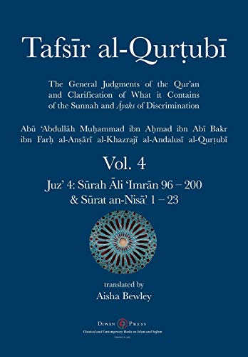 Tafsir al-Qurtubi Vol. 4: Juz' 4: S¿rah ¿li 'Imr¿n 96 - S¿rat an-Nis¿' 1 - 23