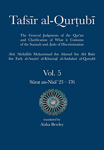 Tafsir al-Qurtubi Vol. 5: Juz' 5: S¿rat an-Nis¿' 23 - 176