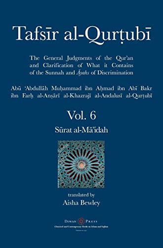 Tafsir al-Qurtubi Vol. 6: S¿rat al-M¿'idah von Diwan Press