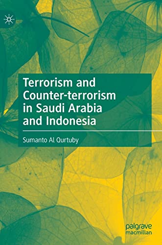 Terrorism and Counter-terrorism in Saudi Arabia and Indonesia von Palgrave Macmillan