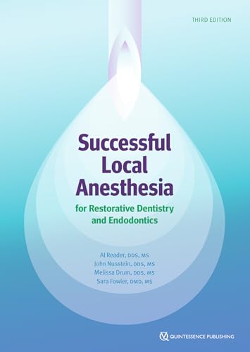 Successful Local Anesthesia for Restorative Dentistry and Endodontics von Quintessence Publishing