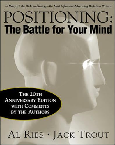 Positioning: The Battle for Your Mind: Twentieth Anniversary Ed.. von McGraw-Hill Education