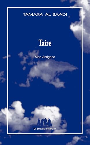 Taire: Mon Antigone (2025) von SOLITAIRES INT