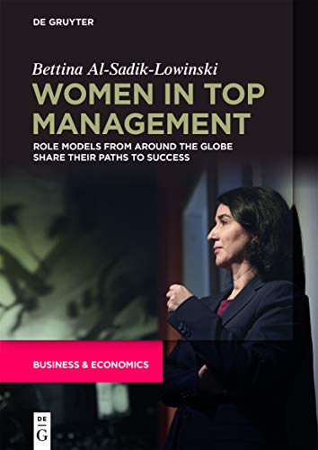 Women in Top management: Role Models from around the Globe share their Paths to success von de Gruyter