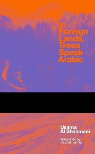 In Foreign Lands Trees Speak Arabic (SVIZRA, Band 3)