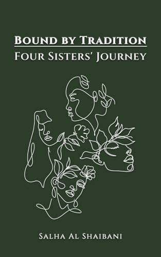 Bound by Tradition: Four Sisters' Journey von Austin Macauley Publishers