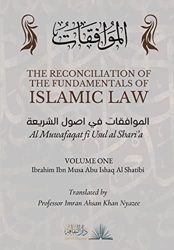 The Reconciliation of the Fundamentals of Islamic Law: Volume 1 - Al Muwafaqat fi Usul al Shari'a: ¿¿¿¿¿¿¿¿¿ ¿¿ ¿¿¿¿ ¿¿¿¿¿¿¿ The Reconciliation of the Fundamentals of Islamic Law: Volume 1 - Al Muwafaqat fi Usul al Shari'a: ¿¿¿¿¿¿¿¿¿ ¿¿ ¿¿¿¿ ¿¿¿¿¿¿¿ von Dar Ul Thaqafah