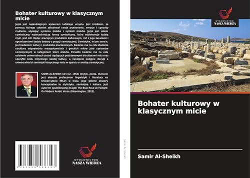 Bohater kulturowy w klasycznym micie: DE von Wydawnictwo Nasza Wiedza