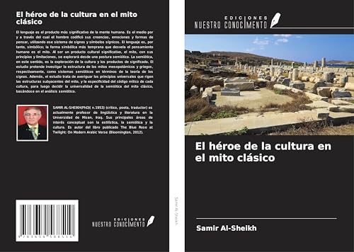 El héroe de la cultura en el mito clásico von Ediciones Nuestro Conocimiento