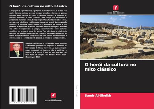 O herói da cultura no mito clássico: DE von Edições Nosso Conhecimento