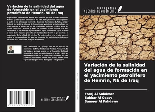 Variación de la salinidad del agua de formación en el yacimiento petrolífero de Hemrin, NE de Iraq von Ediciones Nuestro Conocimiento