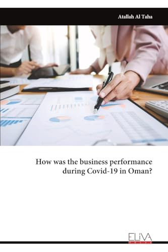 How was the business performance during Covid-19 in Oman? von Eliva Press