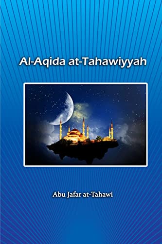 Al-Aqida at-Tahawiyyah von Self Publisher