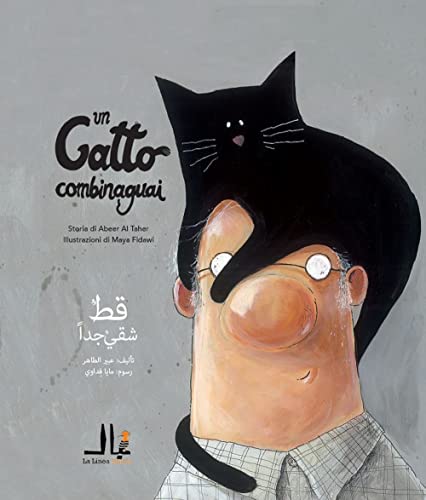Un gatto combinaguai. Ediz. italiana e araba von La Linea (Bologna)