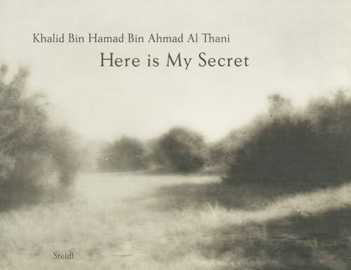 Here is My Secret: Khalid Bin Hamad Bin Ahmad Al-Thani