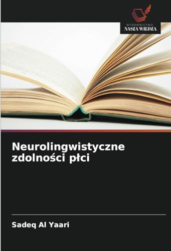 Neurolingwistyczne zdolności płci: DE von Wydawnictwo Nasza Wiedza