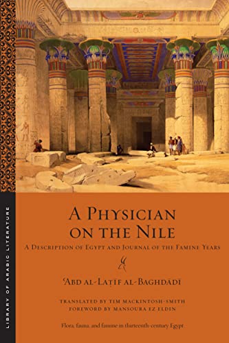 A Physician on the Nile: A Description of Egypt and Journal of the Famine Years (Library of Arabic Literature) von New York University Press