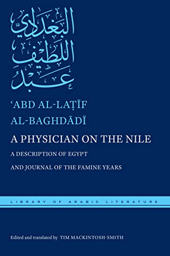 A Physician on the Nile: A Description of Egypt and Journal of the Famine Years (Library of Arabic Literature) von New York University Press