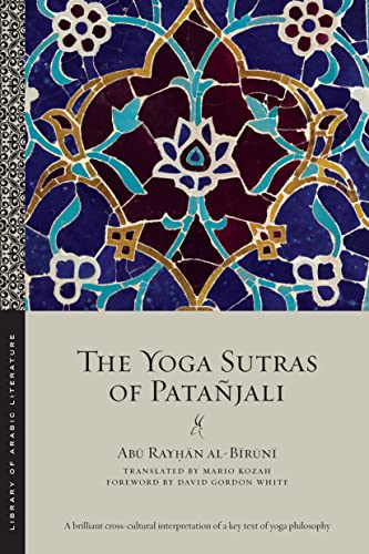 The Yoga Sutras of Patañjali (Library of Arabic Literature) von New York University Press