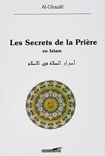 Secrets de la Priere en Islam - Nouvelle Édition von ALBOURAQ