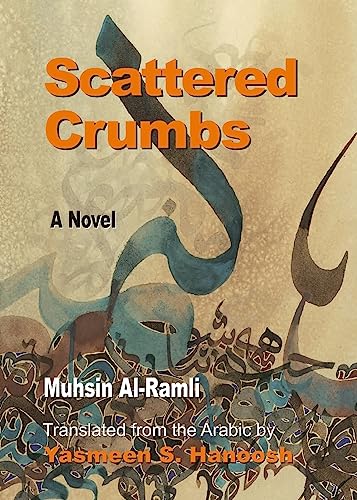 Scattered Crumbs: A Novel von University of Arkansas Press