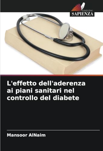 L'effetto dell'aderenza ai piani sanitari nel controllo del diabete von Edizioni Sapienza