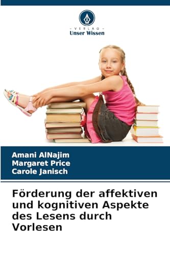 Förderung der affektiven und kognitiven Aspekte des Lesens durch Vorlesen