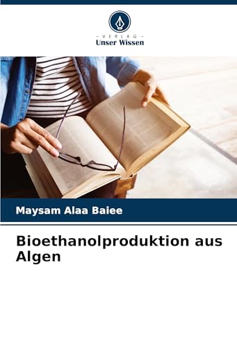Bioethanolproduktion aus Algen: DE von VDM Verlag